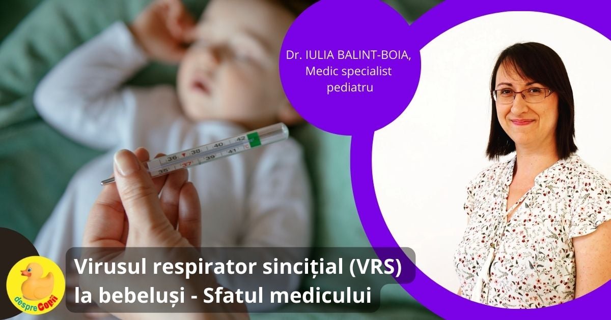 Virusul respirator sincitial (VRS) la bebelusi -  transmitere si simptome  - sfatul medicului pediatru