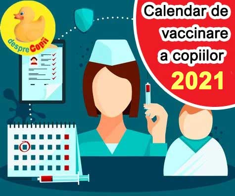 Schema de vaccinare in 2021 -  calendarul de vaccinare a copiilor in Romania