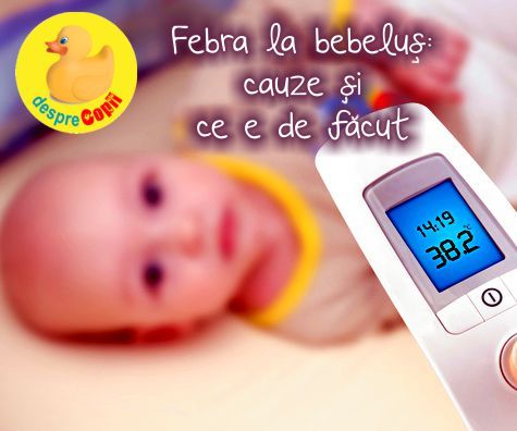 Febra la bebelusi -  cauze si ce e de facut - sfatul medicului pediatru video