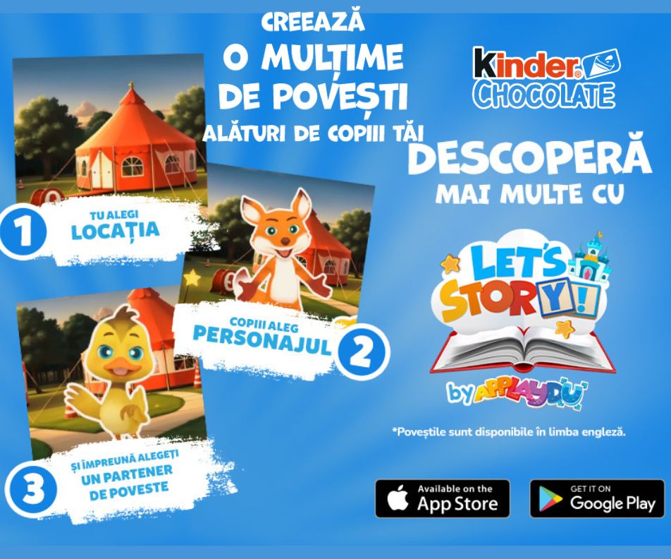 Adu la viata povestile copiilor tai cu Kinder Chocolate si Applaydu: Let’s Story!