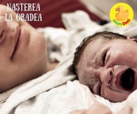 Nasterea la Oradea -  am nascut la Maternitatea din Oradea si trebuie sa spun ca e o maternitate cu cadre medicale de nota 10