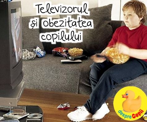 Televizorul si obezitatea copilului -  ce trebuie sa inteleaga parintii