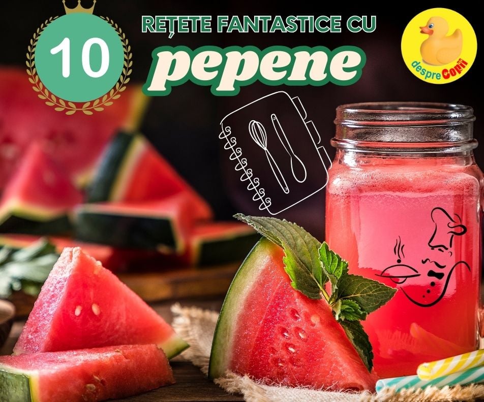 10 Retete fantastice cu pepene