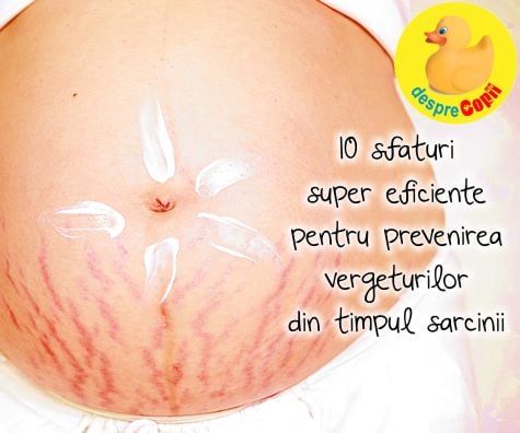 Vergeturile in timpul sarcinii -  10 sfaturi eficiente de prevenire