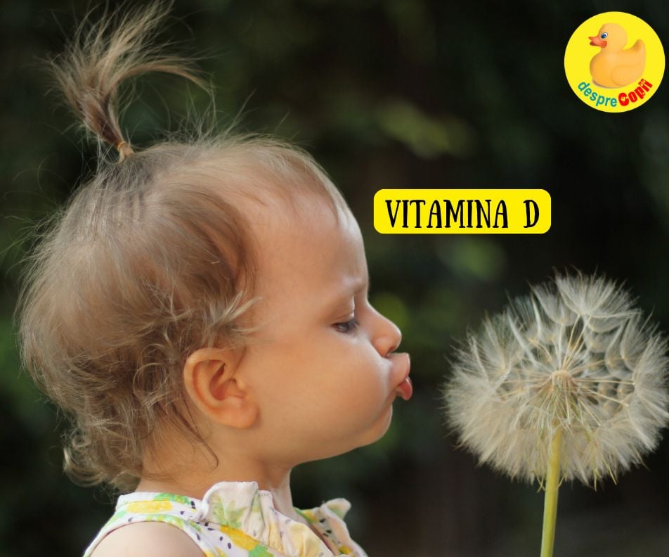 Vitamina D -  necesarul zilnic pentru copil - sfatul medicului pediatru