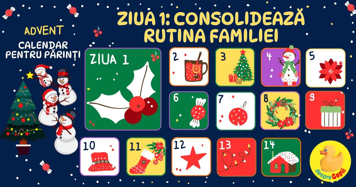 Ziua 1: Consolideaza rutina familiei - Advent Calendar pentru parinti