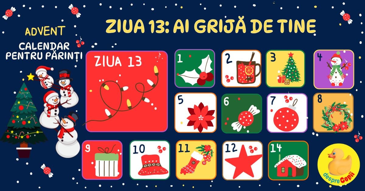 Ziua 13: Nu uita de propria ta sanatate mentala - Advent Calendar pentru parinti