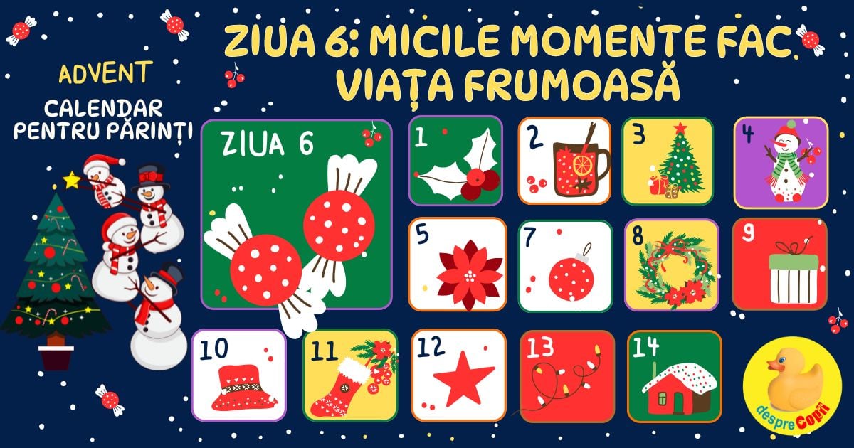 Ziua 6: Construieste mici momente de conexiune zilnic - Advent Calendar pentru parinti