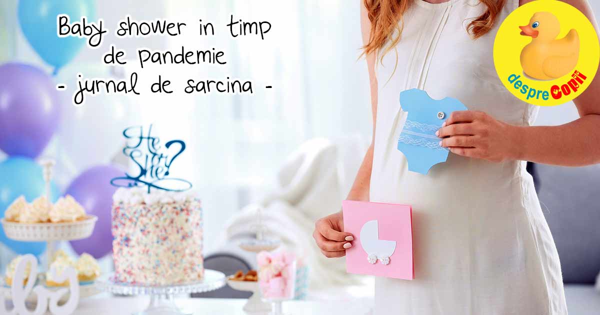 Baby Shower in vreme de pandemie - jurnal de sarcina