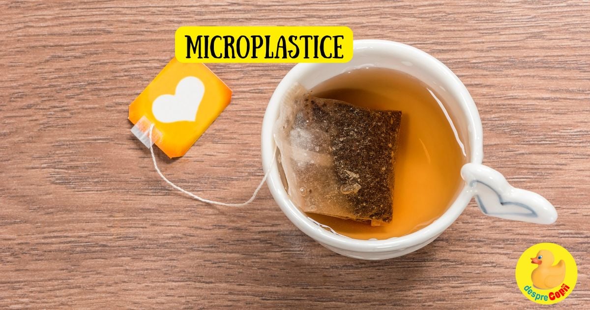 Un singur plic de ceai poate elibera miliarde de microplastic in ceasca si apoi ajung in corpul tau. Iata cum sa faci ceaiul mai putin toxic