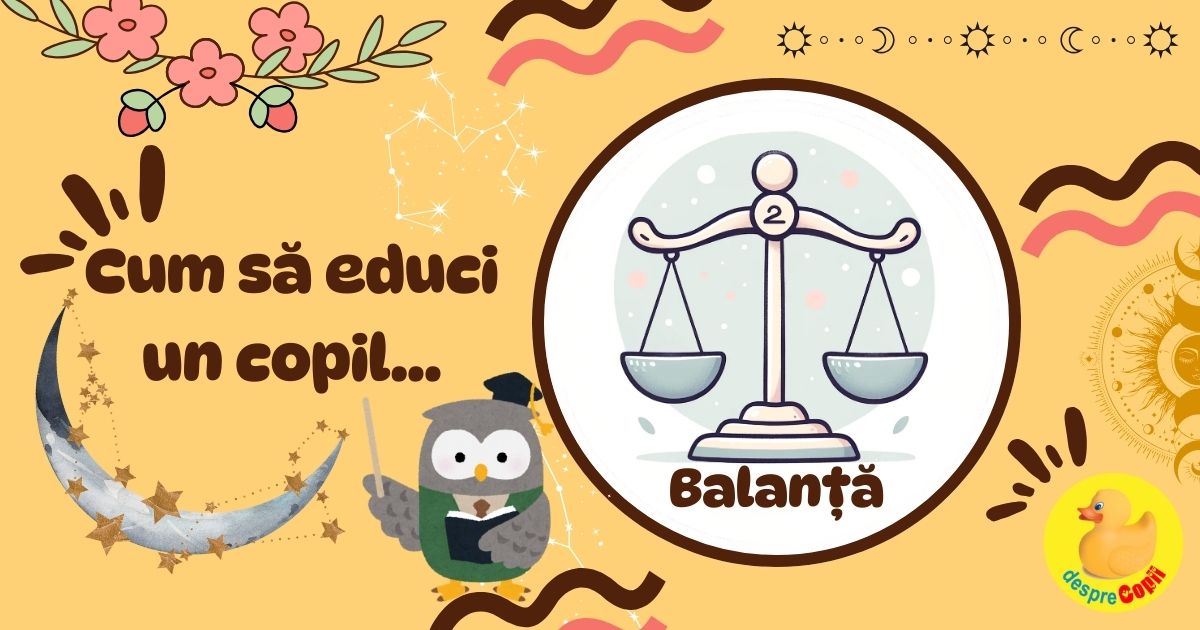 Ghid pentru parinti: Cum sa educi un Copil Balanta