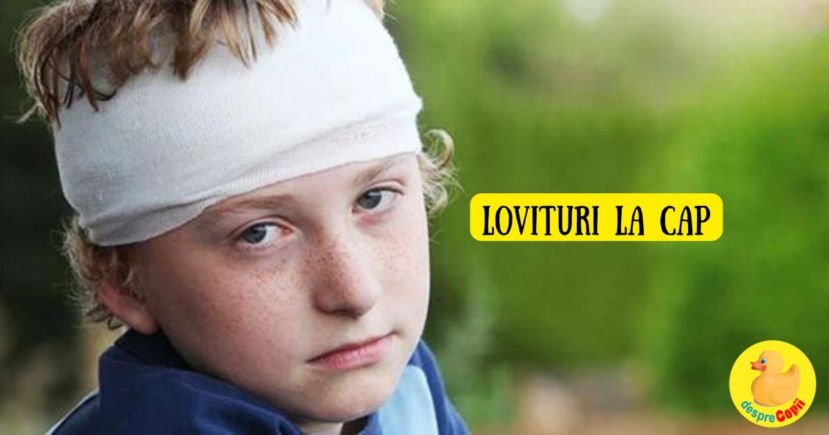 Cand copilul s-a lovit la cap -  11 lucruri pe care fiecare parinte trebuie sa le stie si sfatul medicului