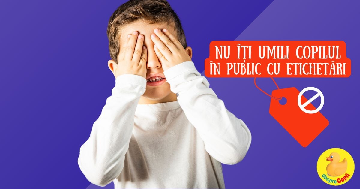 Nu iti umili copilul in public cu etichetari. Nu spune niciodata despre copilul tau - că este TIMID.