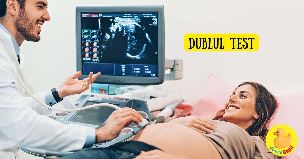 Dublul Test sau Screening prenatal de trimestrul I - tot ce trebuie sa stii pentru sanatatea bebelusului tau - sfatul medicului 