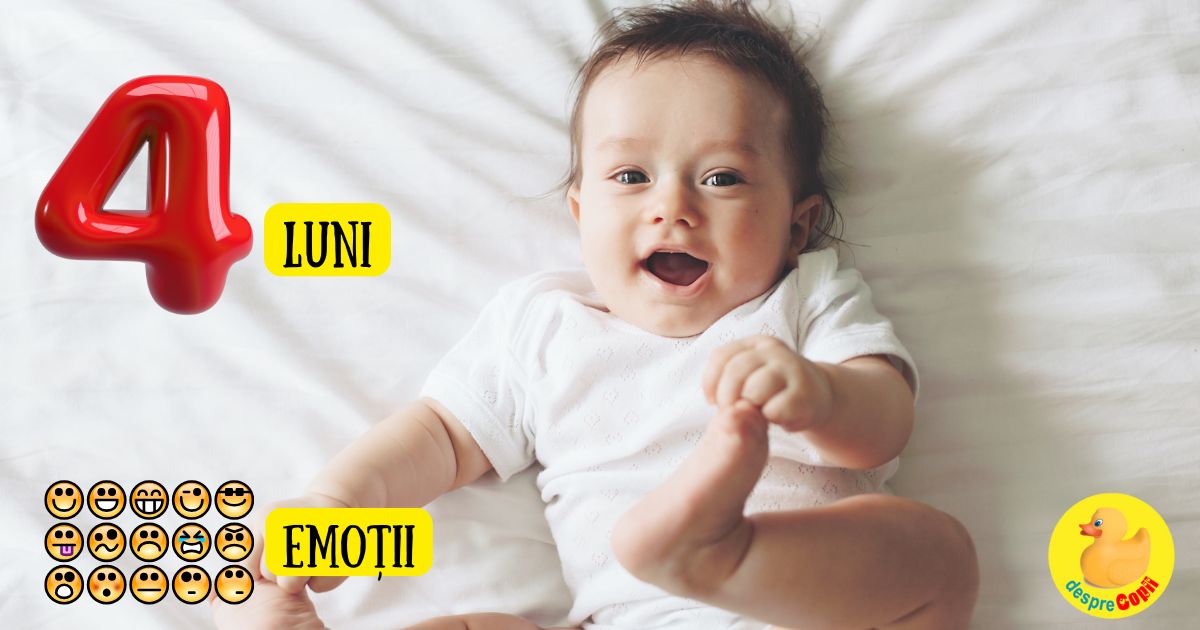 Emotiile bebelusului la 4 luni. Acum bebe descopera lumea cu entuziasm! Bebe devine din ce in ce mai expresiv si interactiv