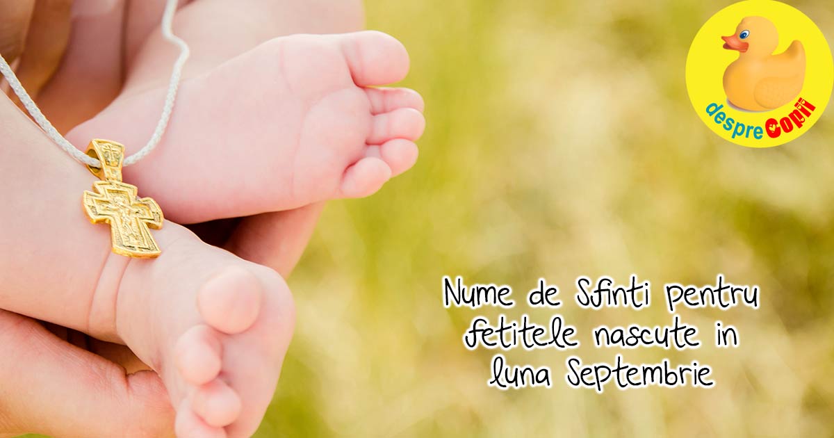 Nume de fete -  nume de Sfinti pentru fetitele nascute in luna Septembrie