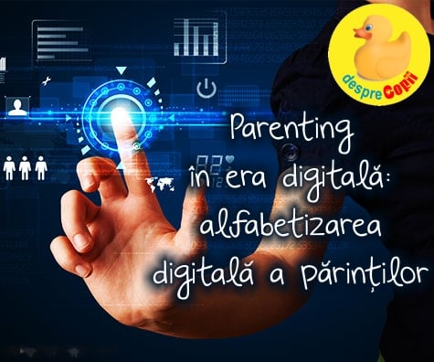 Parenting in era digitala. Cum protejam copilul de suprastimularea ecranelor si reusim sa construim o relatie puternica bazata pe comunicare cu el