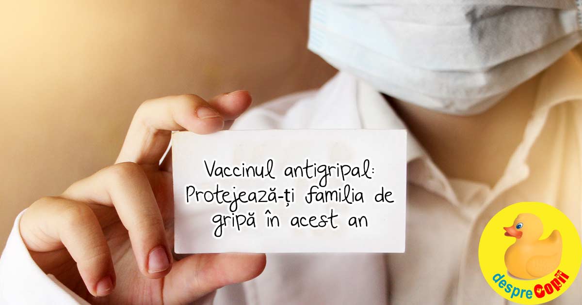 Vaccinul antigripal -  Protejeaza-ti familia de gripa in acest an