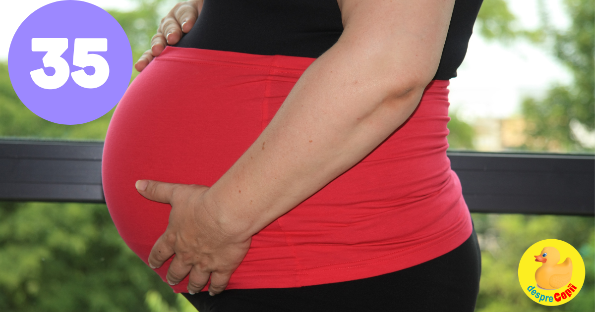 Provocarile saptamanii 35 de sarcina -  arsuri si contractii false - jurnal de sarcina