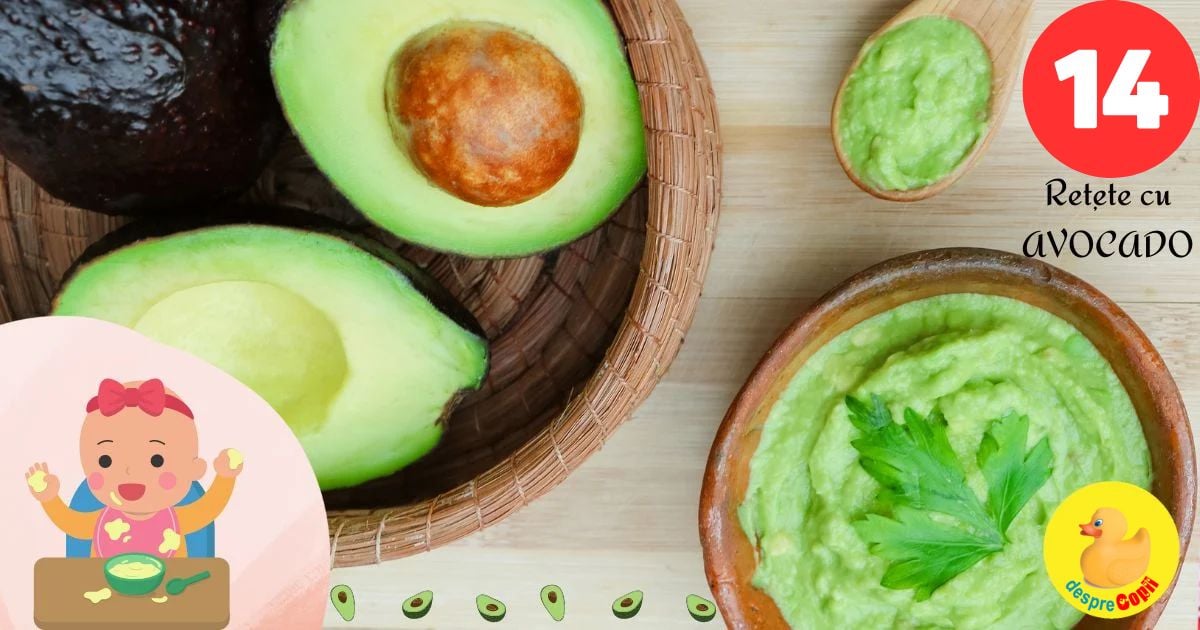 14 retete sanatoase cu avocado pentru bebelusi si nu numai - pline de vitamine si grasimi sanatoase