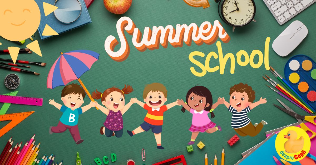 Summer School -  Calea spre o vacanta de vara memorabila pentru copiii dornici de explorare si aventura