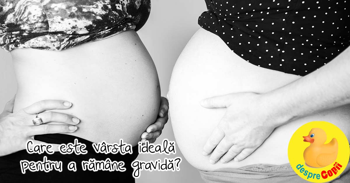 Care este varsta ideala pentru a ramane gravida, potrivit mamelor -  experiente cu sarcini la diverse varste