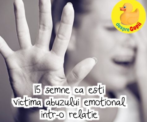 15 semne ca ești victima abuzului EMOȚIONAL într-o relație