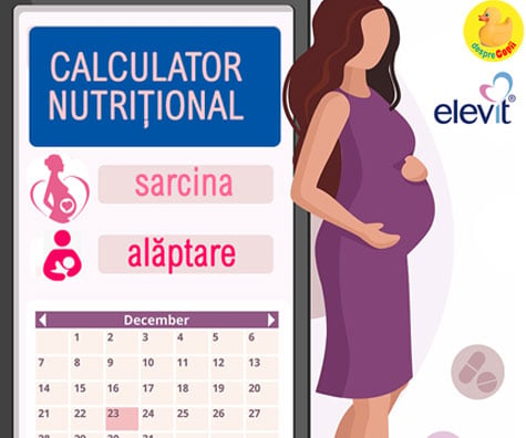 CALCULATORUL nutrițional pentru sarcină și alăptare: vezi săptămanal ce nutrienți sunt necesari pentru un bebe sănătos