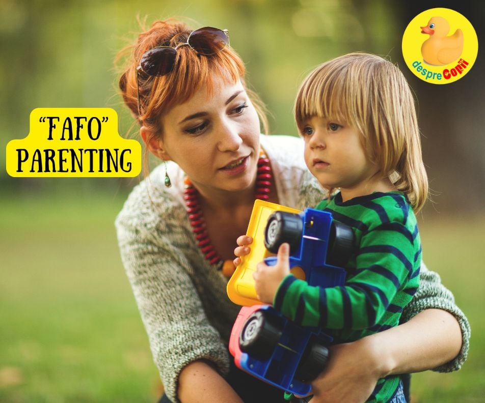 FAFO Parenting: Metoda de parenting care te lasa sa afli pe pielea ta!