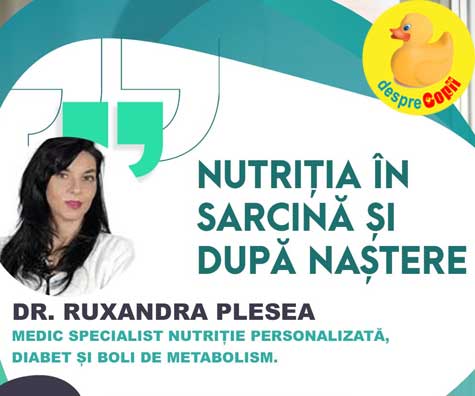 10 intrebări despre alimentația in sarcină si dupa naștere - raspunsul și sfatul medicului specialist Ruxandra Plesea